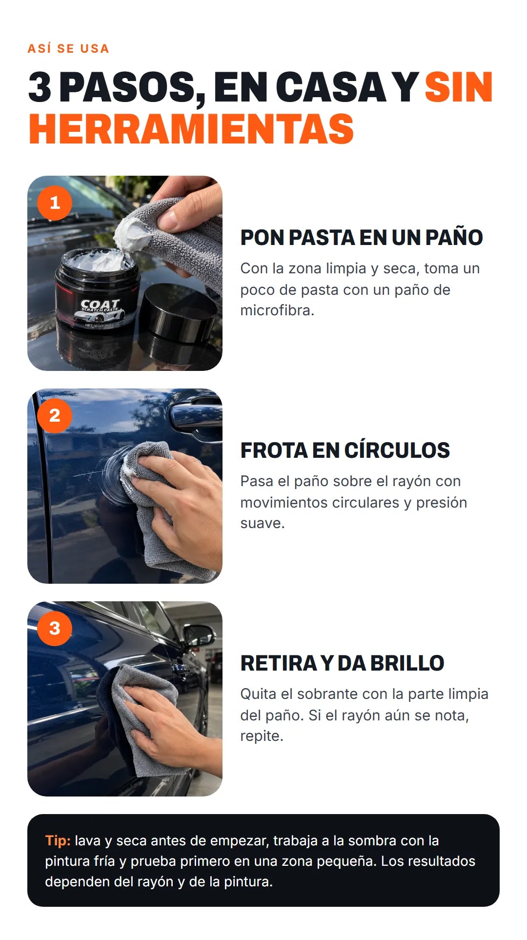 Cómo se usa en 3 pasos: pon pasta en un paño, frota en círculos y retira el sobrante para dar brillo.